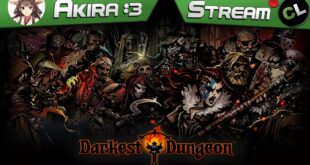 Akira с друзьями покоряют мрачные подземелья Darkest Dungeon [Запись стрима]