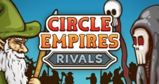 Circle Empires Rivals – королевская стратегия с королевствами-кружками