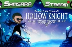 Легчайший - Hollow Knight #7 и #8 | Samsara